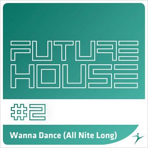 Wanna Dance (All Nite Long)