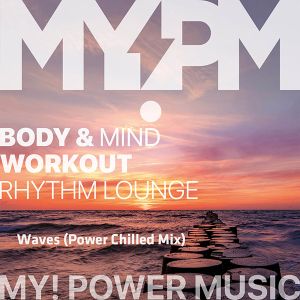 Waves (Power Chilled Mix)